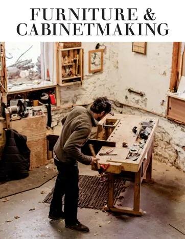 Furniture &amp; Cabinetmaking Magazine